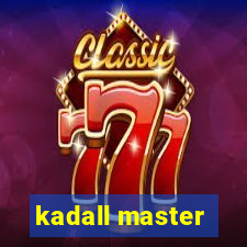 kadall master