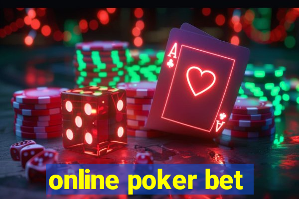 online poker bet