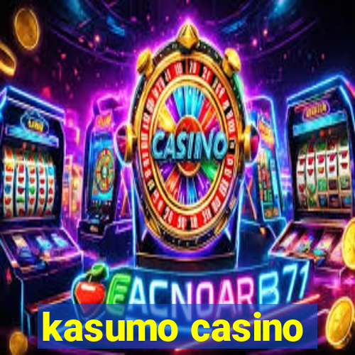 kasumo casino