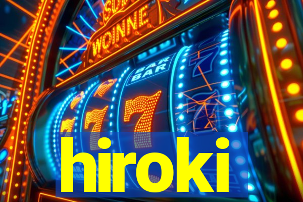 hiroki