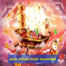 play online slots machines