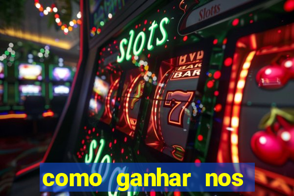 como ganhar nos jogos online