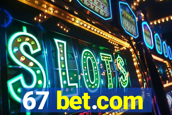 67 bet.com