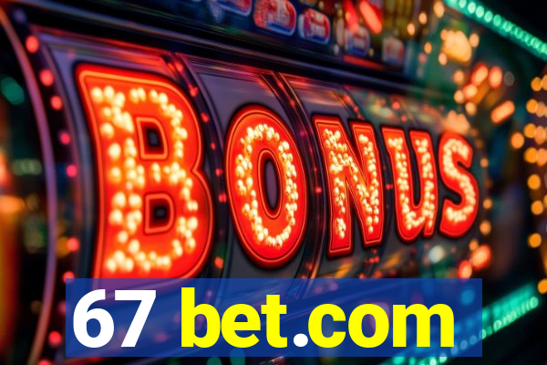 67 bet.com