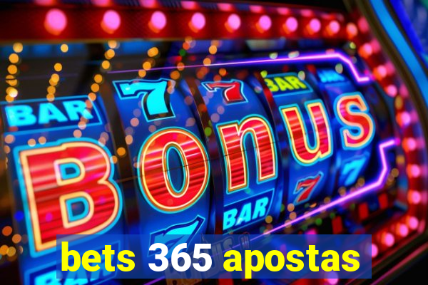 bets 365 apostas