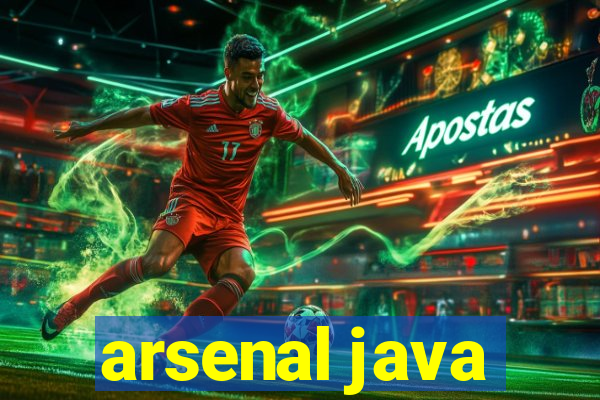 arsenal java