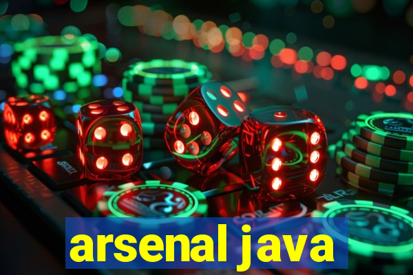 arsenal java