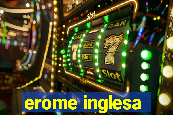 erome inglesa