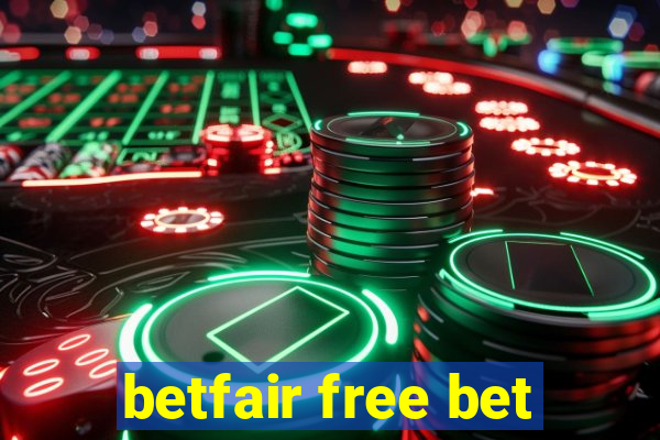 betfair free bet