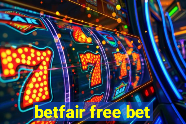 betfair free bet