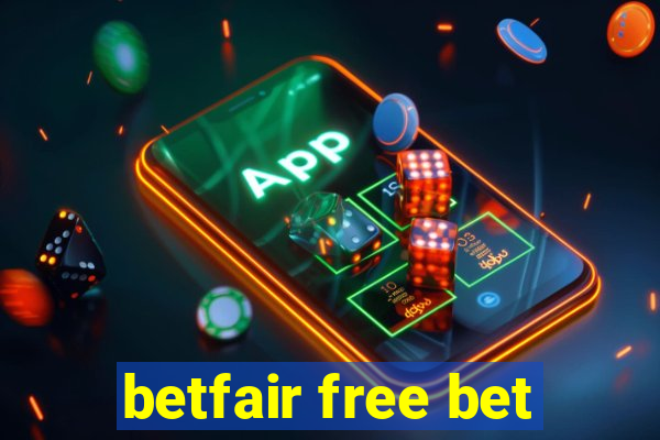 betfair free bet