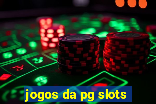 jogos da pg slots