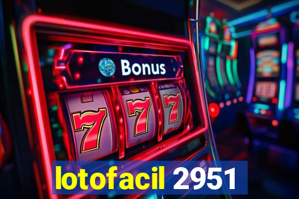 lotofacil 2951