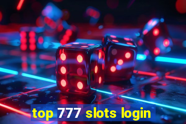 top 777 slots login