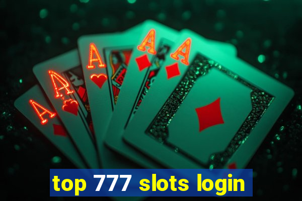 top 777 slots login