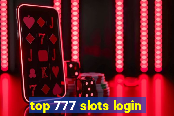 top 777 slots login