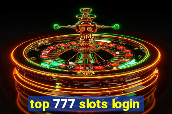 top 777 slots login