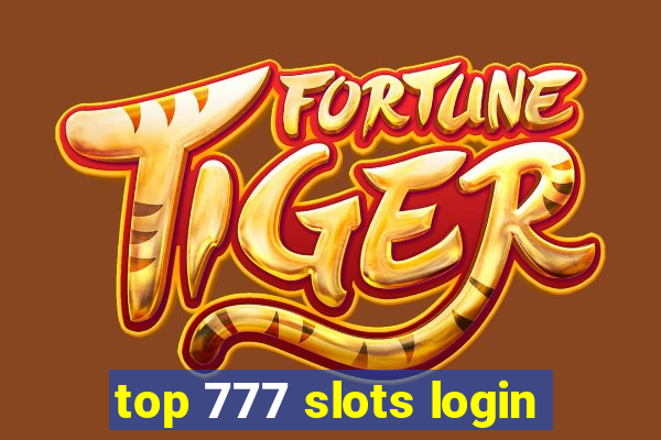 top 777 slots login