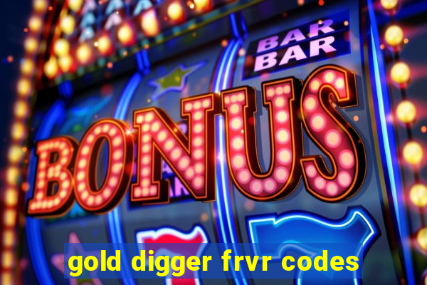 gold digger frvr codes