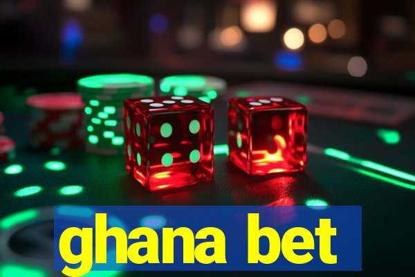 ghana bet