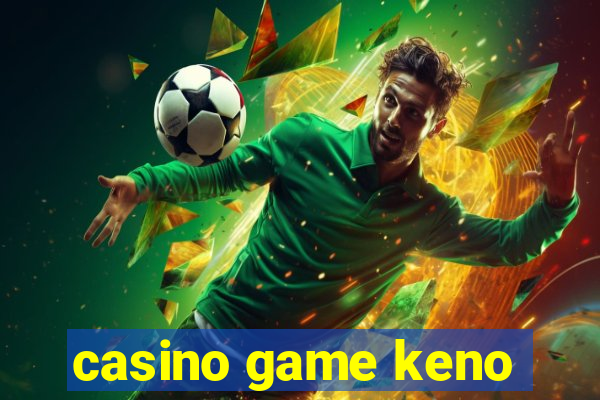 casino game keno