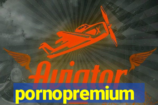 pornopremium