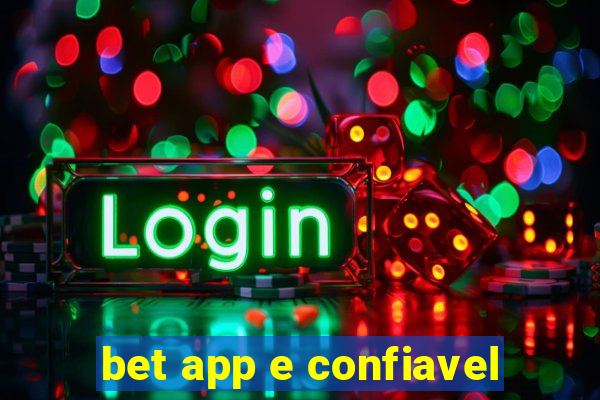 bet app e confiavel