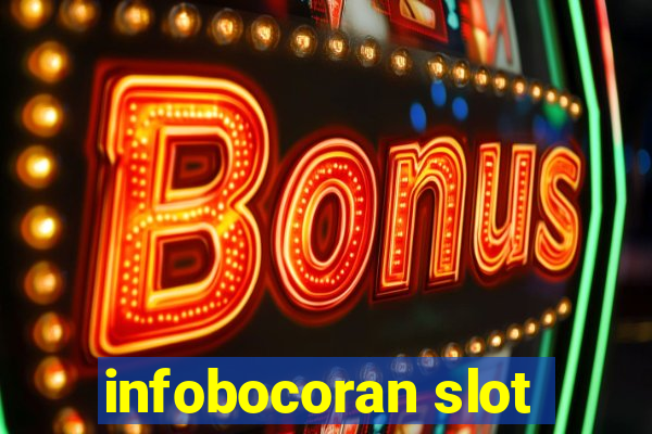 infobocoran slot