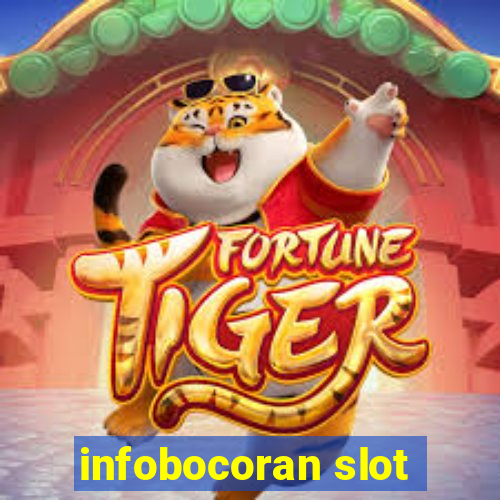 infobocoran slot