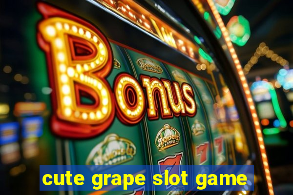 cute grape slot game