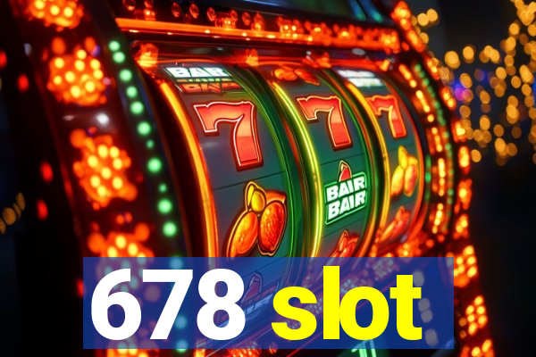 678 slot