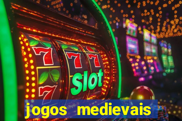 jogos medievais para celular