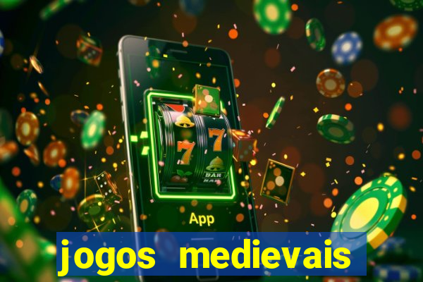 jogos medievais para celular