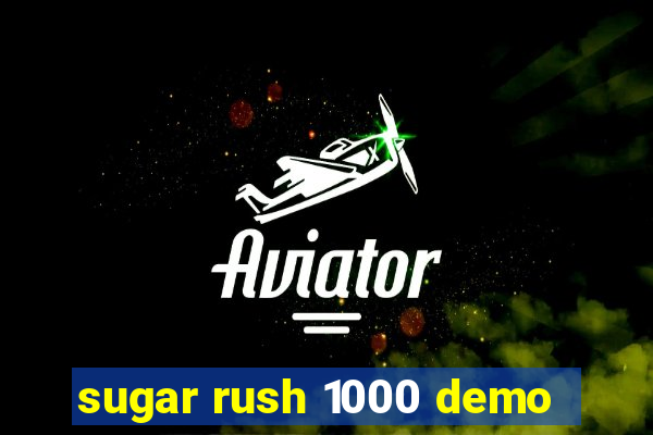 sugar rush 1000 demo