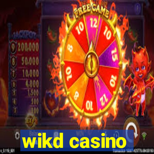 wikd casino