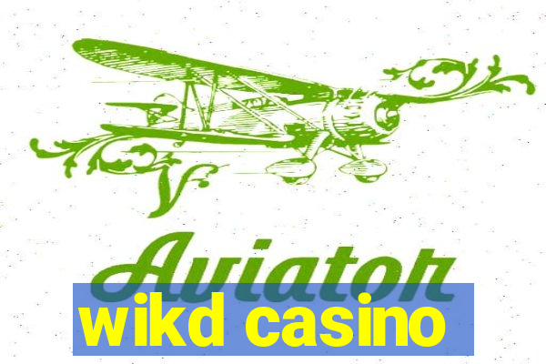 wikd casino