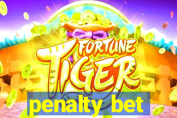 penalty bet