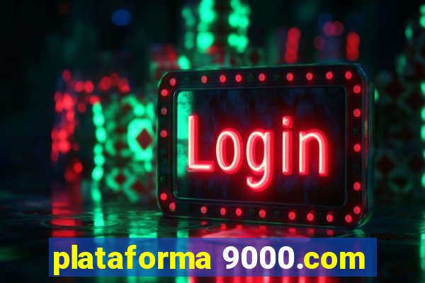 plataforma 9000.com