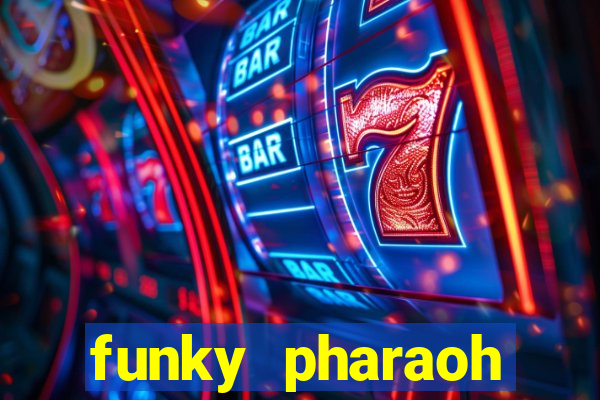 funky pharaoh jackpot king slot game