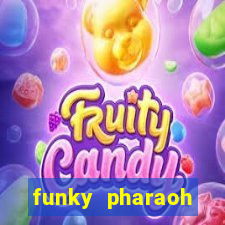 funky pharaoh jackpot king slot game