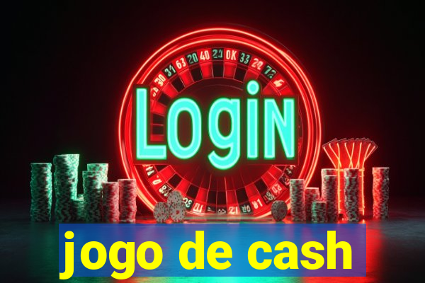 jogo de cash