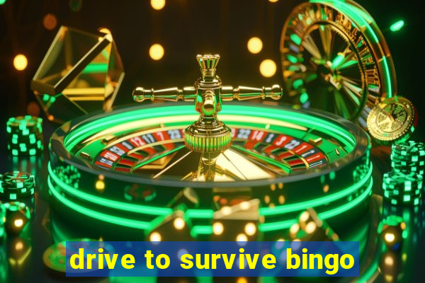 drive to survive bingo