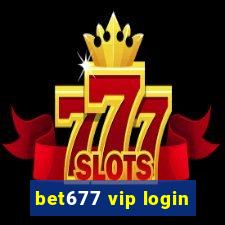 bet677 vip login