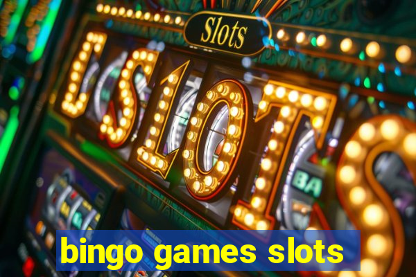 bingo games slots