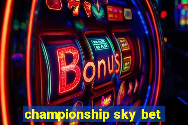 championship sky bet