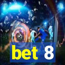 bet 8