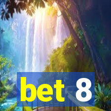 bet 8