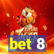 bet 8