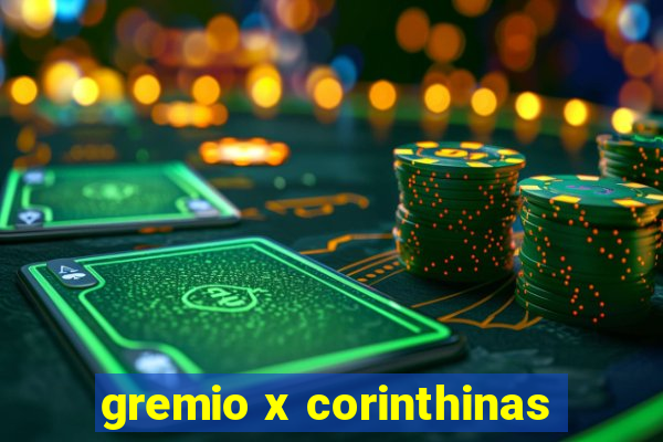 gremio x corinthinas