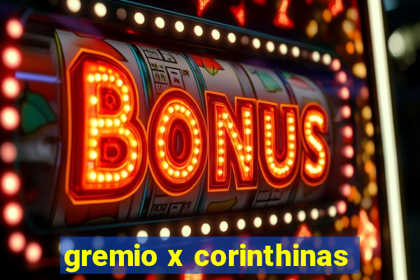 gremio x corinthinas